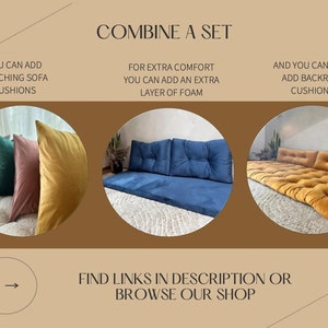 May include: A set of floor cushions in various colors, including blue, yellow, and pink. The cushions can be combined to create a sofa or a bed. The text on the image reads "Combine a set", "You can add matching sofa cushions", "For extra comfort you can add an extra layer of foam", "And you can also add backrest cushions", "Find links in description or browse our shop".