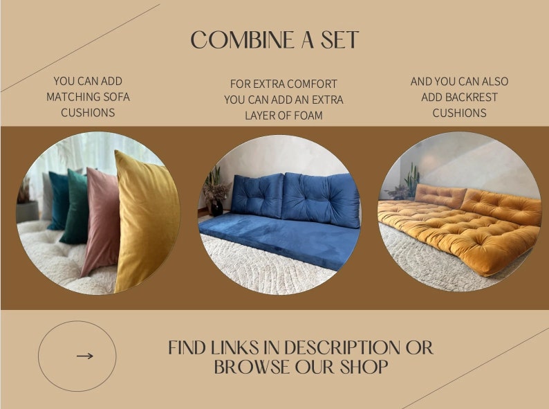 May include: A set of floor cushions in various colors, including blue, yellow, and pink. The cushions can be combined to create a sofa or a bed. The text on the image reads "Combine a set", "You can add matching sofa cushions", "For extra comfort you can add an extra layer of foam", "And you can also add backrest cushions", "Find links in description or browse our shop".