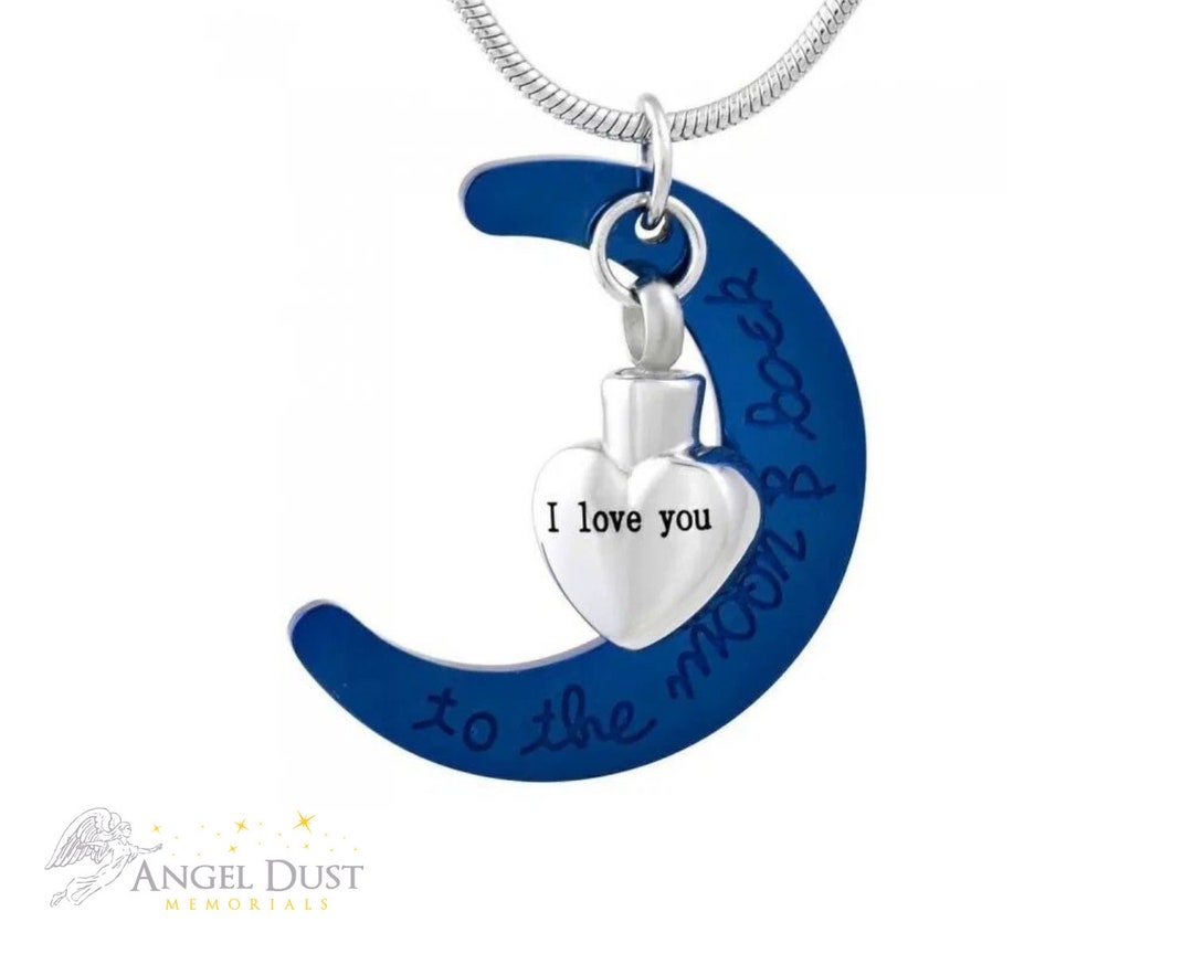 I Love You to the Moon and Back Cremation Ashes Necklace - Memorial