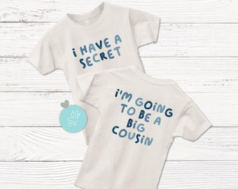 I have a secret, Big Cousin PNG, Promoted to Big Cousin, Cousin to be, Cousin crew, Pregnancy baby announcement gift, Front and back design