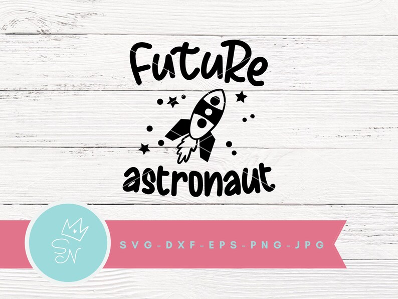 May include: Black and white graphic design featuring a rocket ship with stars and the text "Future astronaut".