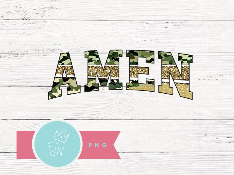 Amen PNG, Camo Glitter Girly PNG, Trendy Christian Shirt Design ...