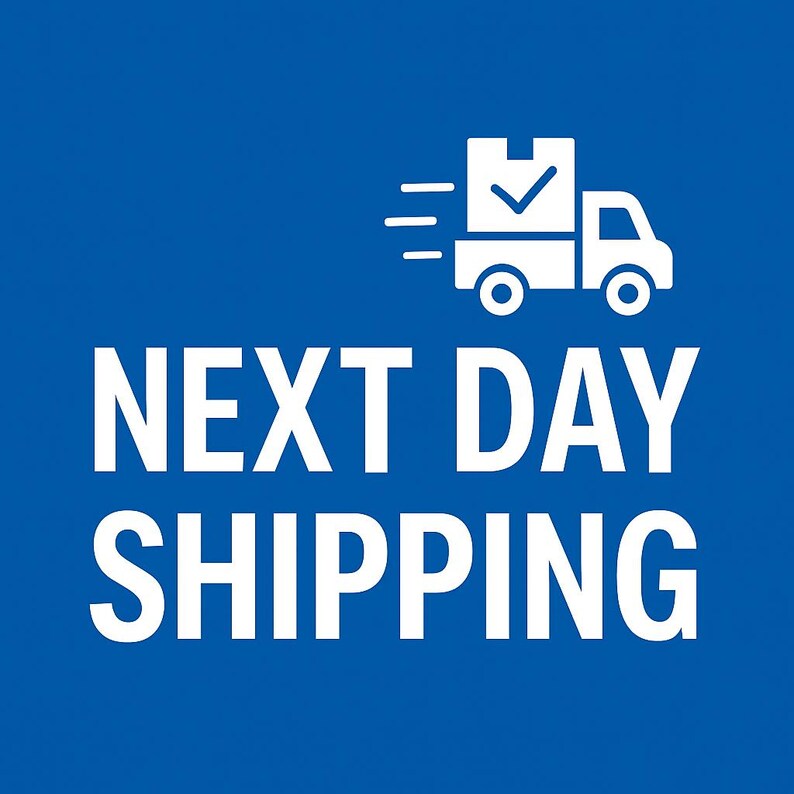 May include: White graphic of a delivery truck with a checkmark on a box, and three horizontal lines, on a blue background. The words "NEXT DAY SHIPPING" are written in white, bold, sans-serif font.