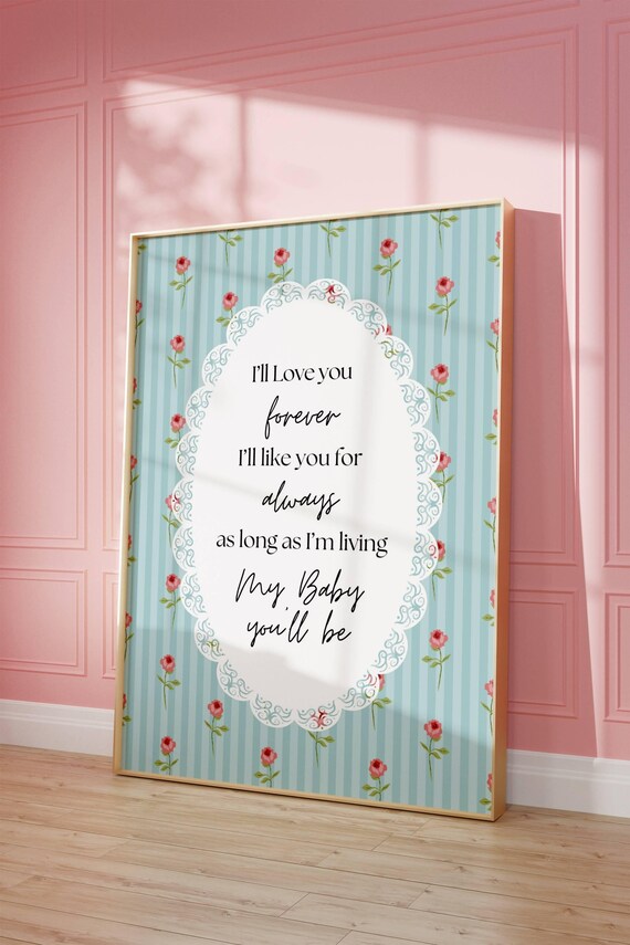 I'll Love You Forever floral Illustration Print, Digital Downloadable Wall Art, Trendy Decor, blue Nursery Wall Art