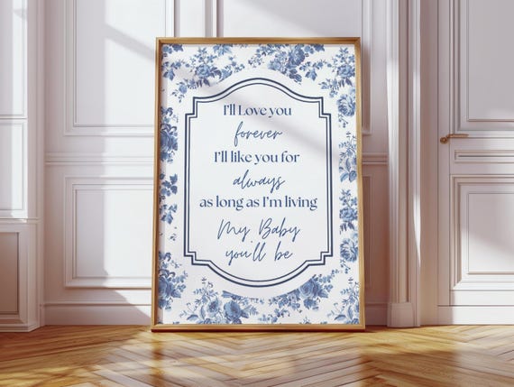 I'll Love You Forever floral Illustration Print, Digital Downloadable Wall Art, Trendy Decor, blue Nursery Wall Art