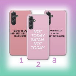 Funny Quote B1 Phone Case Cover For Samsung A13 A14 A15 A16 A25 A26 A33 A34 A35 A36 A53 A54 A55 A56 A72 A73 + More Models Crazy Random Text