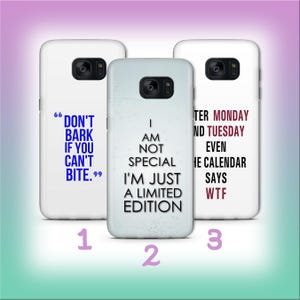 Könnte beinhalten: Drei weiße Handyhüllen mit humorvollen Zitaten. Eine Hülle zeigt "DON'T BARK IF YOU CAN'T BITE." Eine andere sagt "I AM NOT SPECIAL I'M JUST A LIMITED EDITION." Die dritte Hülle lautet "AFTER MONDAY AND TUESDAY EVEN THE CALENDAR SAYS WTF."