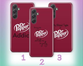 Dr Pepper B1 Phone Case Cover For Samsung A14 A15 A16 A17 A25 A26 A33 A34 A35 A36 A53 A54 A55 A56 A72 A73 + More Models Fizzy Soda Drink