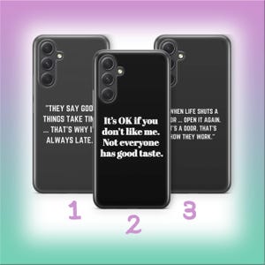 Funny Quote B6 Phone Case Cover For Samsung A13 A14 A15 A16 A25 A26 A33 A34 A35 A36 A53 A54 A55 A56 A72 A73 + More Models Crazy Random Text