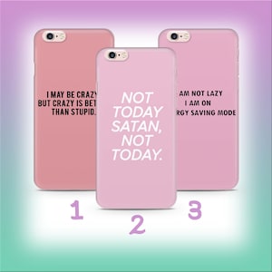 Funny Quote B1 Phone Case Cover For Apple iPhone 5 SE 2020 2022 6 7 8 X Xs XR MaX PLuS Models Crazy Random Cute Amusing Meme Text