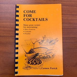Cocktail Book 1984 Rare Come for Cocktails Softcover 79 Pages Mixology Period Recipes Hors D’oeuvres Punches
