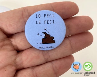 Magnet or pin with illustration of FECI LE FECI, the Culombo® • Fridge magnet, Pin •