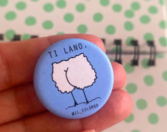 Calamita o Spilla con illustrazione TI LANO, il Culombo® • Magnete da frigo, Pin •