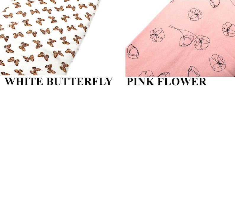 May include: Two fabric samples: one white with brown butterfly patterns, and another pink with black floral line drawings. The text "WHITE BUTTERFLY" and "PINK FLOWER" are below each sample.