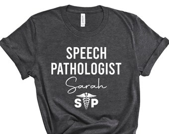 Custom Speach Pathologist T-Shirt