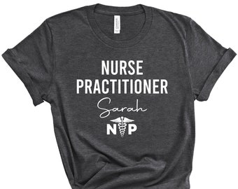 Custom Nurse Practitioner T-shirt