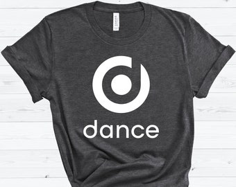 Dance Shirt, Dancing T-shirt, Dancer Tshirt, Ballet Gift, Pop Dance Tee, Dance Teacher, Dancing Instructor Gift, Ballerina