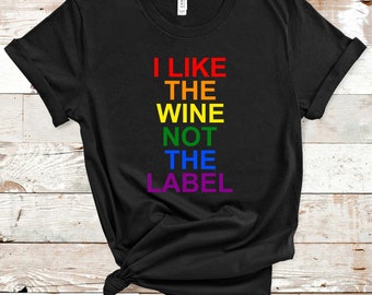 Ik hou van de wijn niet het label tshirt, in de wijn niet het label shirt, David shirt, David LGBTQ Pride Event, David tshirt