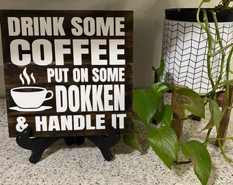 Dokken Coffee Sign