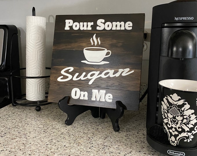 Pour Some Sugar On Me Coffee Sign - Def Leppard