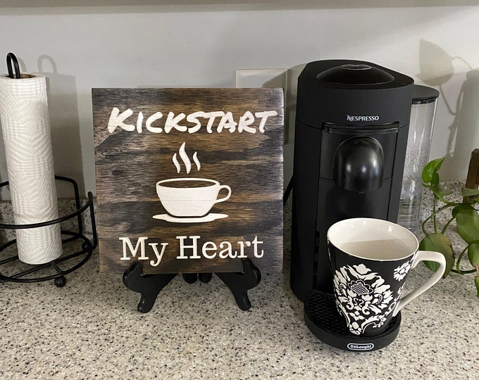 Kickstart My Heart Motley Crue Coffee Sign