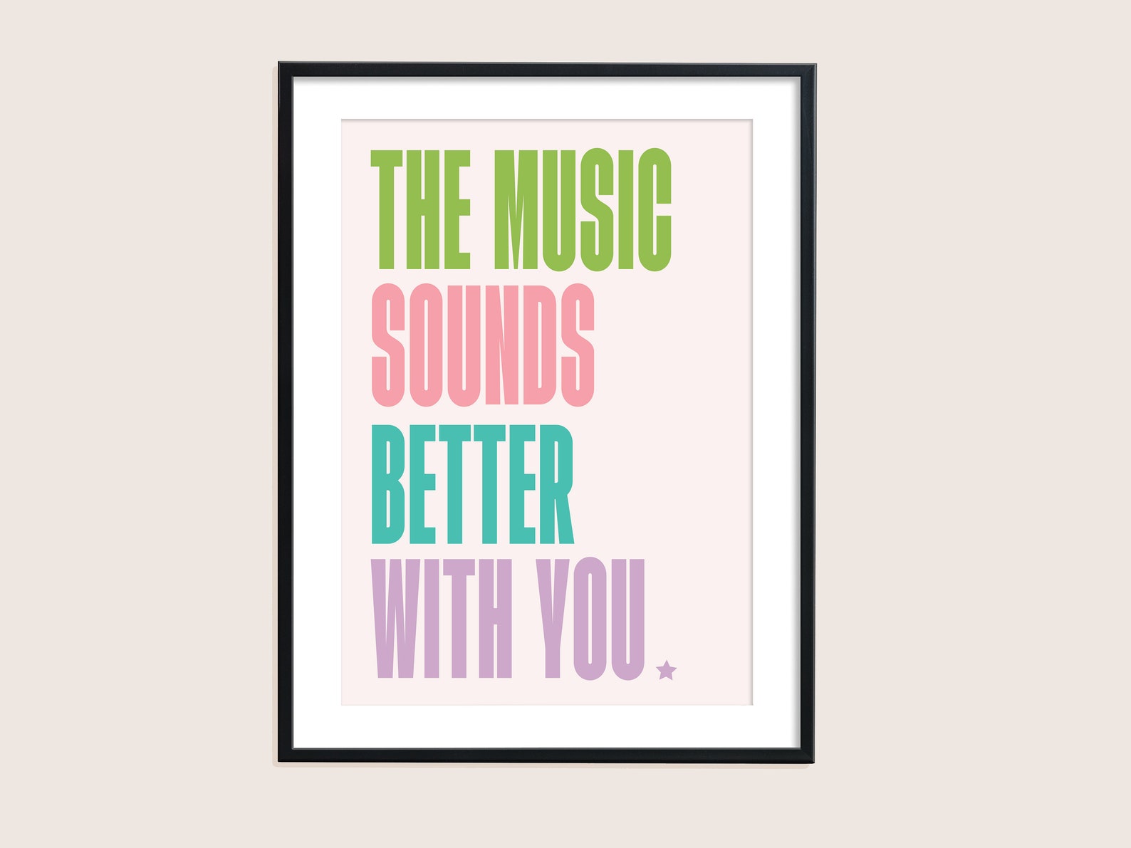 The Music Sounds Better With You Print Wall Art Poster Etsy
