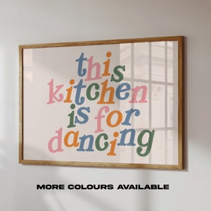 This Kitchen Is For Dancing Quote Unframed Print | Landscape Wall Art | Poster | Positivity | Retro | Gift | Colourful | Home | Family