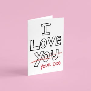 Ik hou van je hond jubileumkaart, grappige kaart voor vriend, jubileum voor hem, jubileumkaart, valentijnskaart, wilde liefde