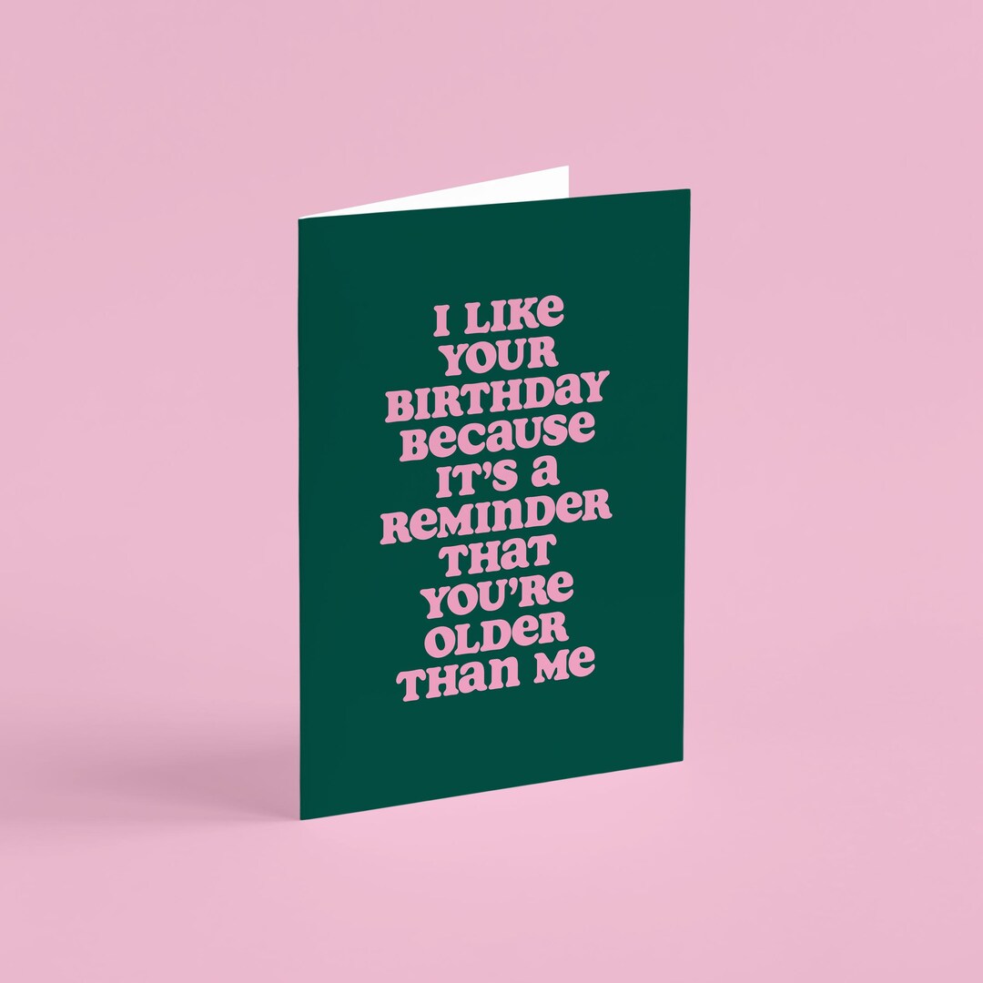 Funny Birthday Card for Him, Funny Birthday Card for Her, I Like Your ...