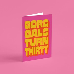 Gorg Gals Turn Thirty Birthday Card, 30e verjaardagskaart voor haar, 30e verjaardagskaart voor hen, grappige 30e verjaardagskaart, mijlpaalverjaardag