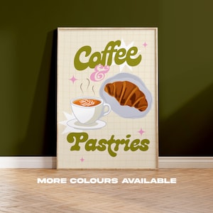 Coffee & Pastries Quote  Unframed Print | Wall Art | Poster | Groovy | Rainbow | Retro | Gift | Colourful | Home | Living Office | Family