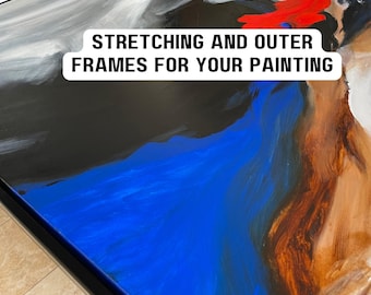 Stretching and Framing service for purchased artwork
