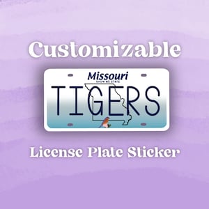 CUSTOMIZABLE Missouri State License Plate Sticker || Laptop Sticker Decal