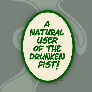 DRUNKEN FIST - Anime Ninja Quote Sticker