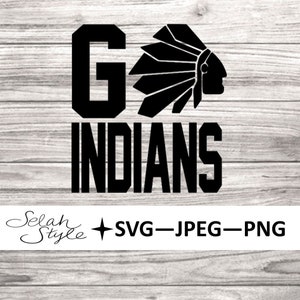 Go Indians Digital Download - svg, jpg, jpeg, png