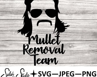Mullet Removal Team digital download, svg, png, jpeg