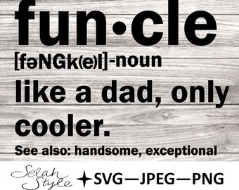funcle Digital Download, SVG, JPEG, PNG