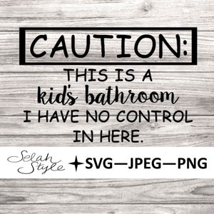 LET OP Kid&#39;s badkamer teken digitale download - svg, png, jpeg, jpg