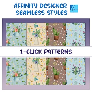 May include: Four seamless patterns for Affinity Designer. The patterns feature a watering can with flowers, a vase with flowers, a potted succulent, and a leafy branch. The patterns are in a light blue, cream, brown, and light blue colour scheme. 1-Click Patterns.