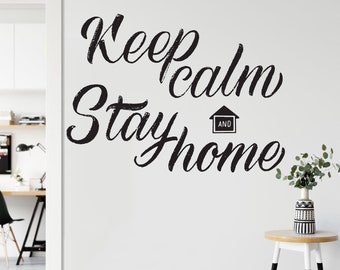 Keep Calm and Stay Home, House Wall Art Decal, Family Gifts, Home Wall Decor, Typography Wall Decal, New Home Gifts, Family Rules Sign 903ES