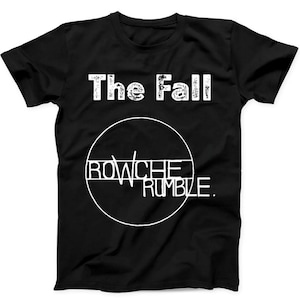 The Fall Rowche Rumble Punk Rock Retro Music Gift Tee Black T Shirt B93