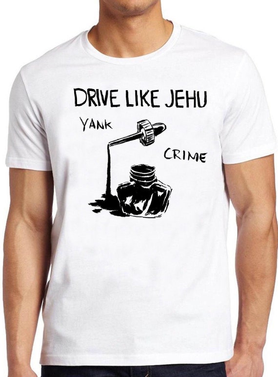 drive like jehu shirt