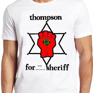 Hunter S Thompson T Shirt 619 Star Thompson For Sheriff Retro Cool Gift Tee