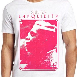 Sun Ra Lanquidity Jazz Free Funk Music Retro Gift Tee T Shirt B7272