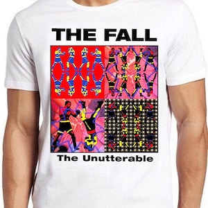 The Fall Unutterable Punk Rock Retro Music Gift Top Tee T Shirt 2200