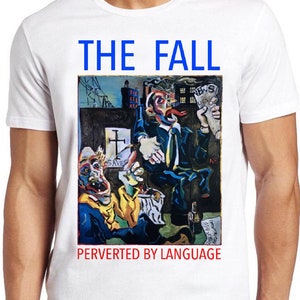 The Fall T Shirt B1715 Perverted By Language Punk Rock Top Tee