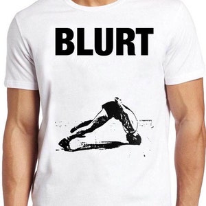 Blurt T Shirt 2546 Music Post-Punk Rock Gift  Retro Cool Top Tee