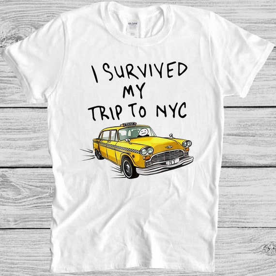 Tom I Survived My Trip to NYC New York Yellow Spider Taxi Top Tee