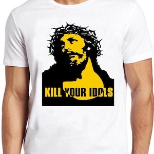 Kill Your Idols  T Shirt B719  Hard Rock Heavy Metal  Retro Cool Top Tee