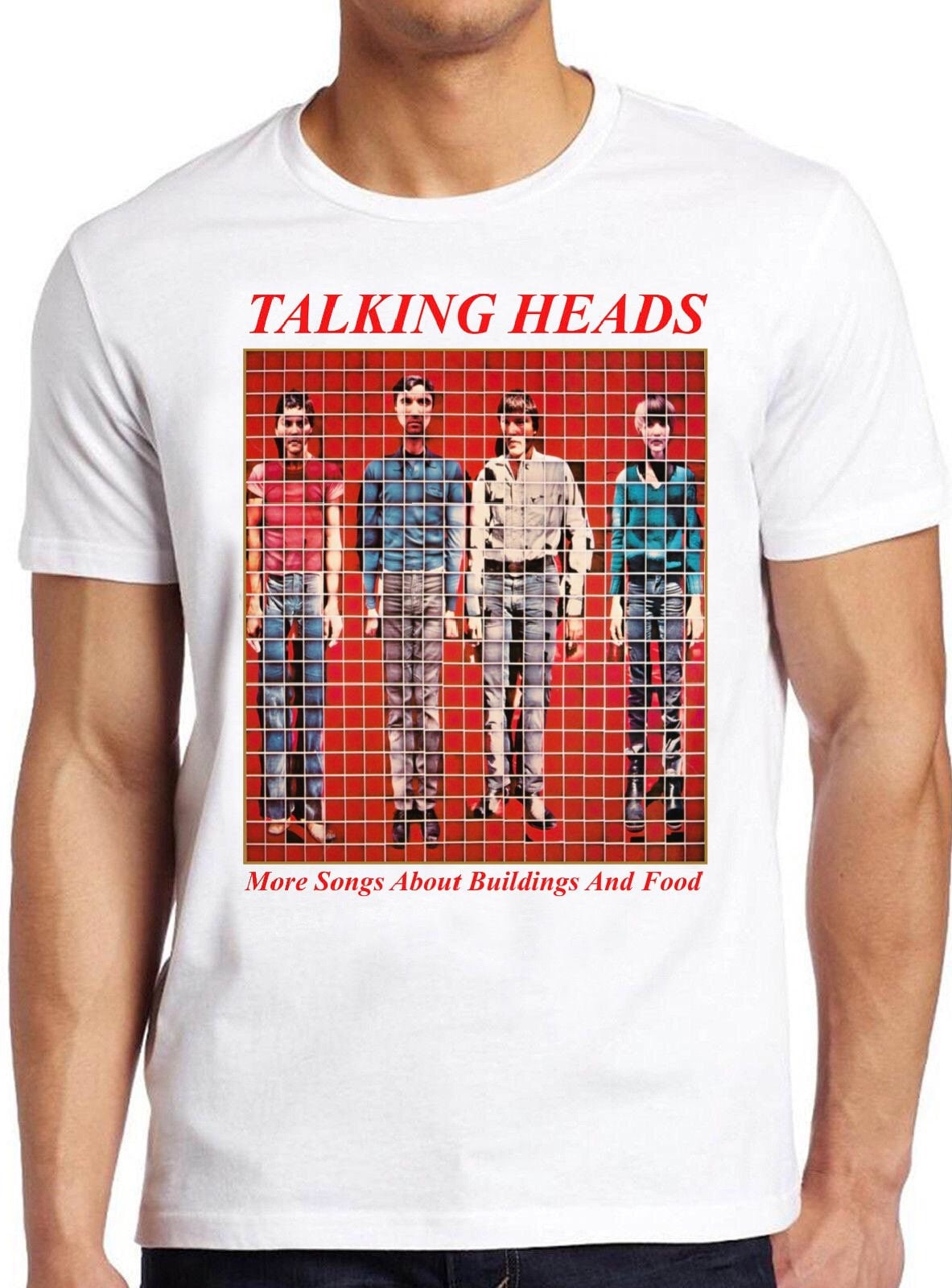 Talking Heads Tee
 Talking Heads T Shirt B1716 More Songs About Buildings and